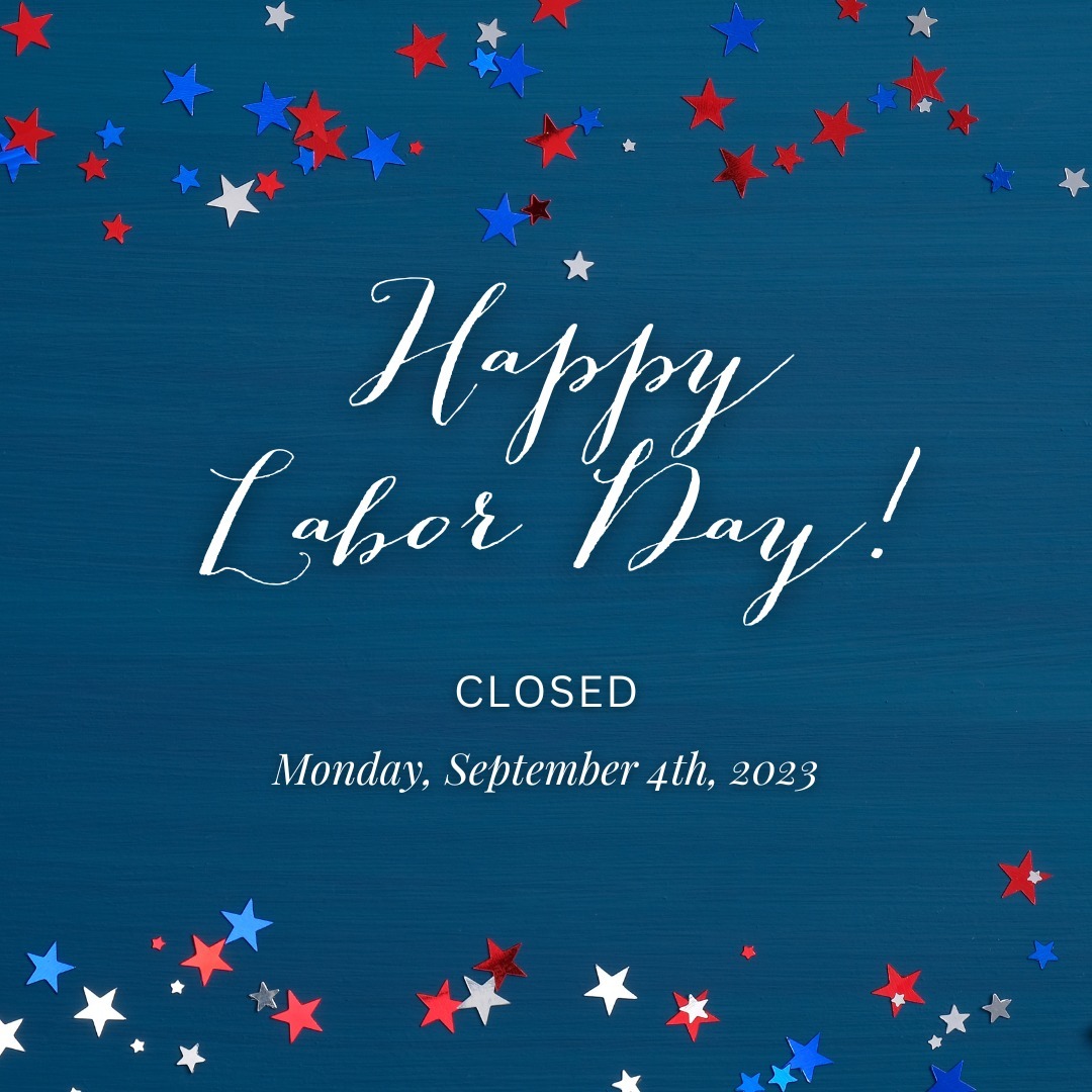 We will be closed today for Labor Day. We wish you a safe and happy holiday 🇺🇸